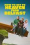 how-to-get-to-heaven-from-belfast