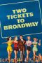 two-tickets-to-broadway
